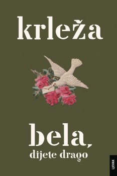 Krleža, Bela, dijete drago