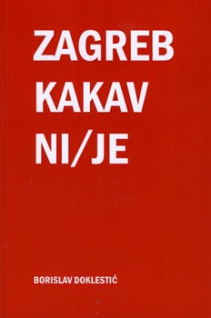 zagreb_kakav_ni_je_300