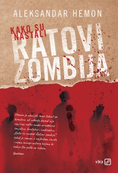 Kako su nastali ratovi zombija